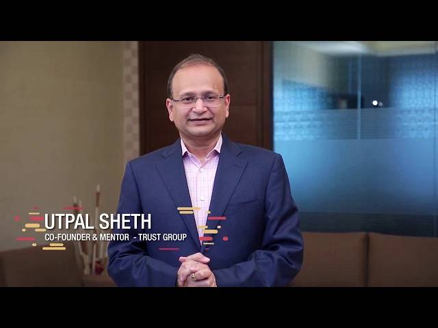 Utpal Sheth, Co-Founder & Mentor - Trust Group